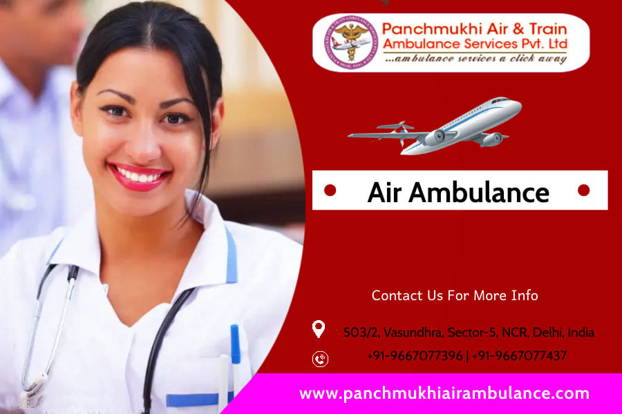 Access Life Saving Medical Care via Panchmukhi Air Ambulance