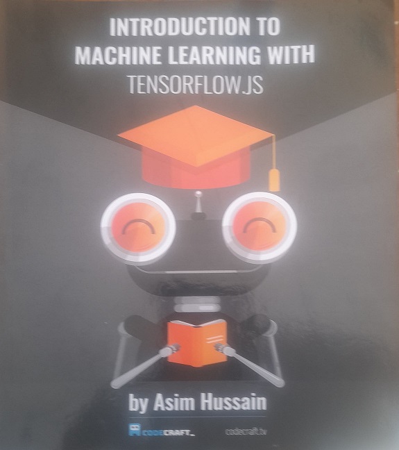 Introduction to Machine learning with Tensor flow JS